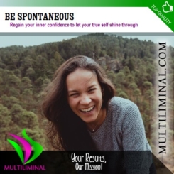 Be Spontaneous
