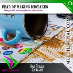 Fear of Making Mistakes