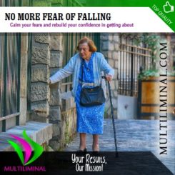No More Fear of Falling