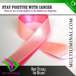 Stay Positive with Cancer