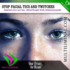 Stop Facial Tics and Twitches