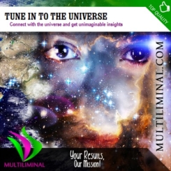 Tune in to the Universe